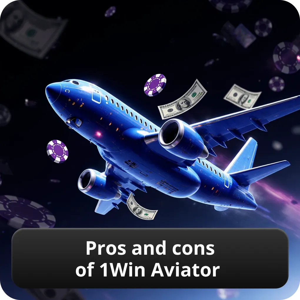 Pros and cons of 1Win Aviator